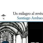 lector-abduccion-un-milagro-al-reves-santiago-ambao