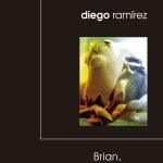 lector ceibo brian el nombre de mi pais en llamas diego ramirez