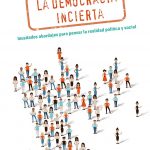 lector la democracia incierta francisco gonzalez