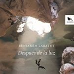 lector hueders despu&eacute;s de la luz benjamin labatut