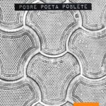 Pobre poeta poblete - Felipe Poblete