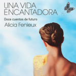 lector forja una vida encantadora alicia fenieux
