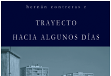 “Trayecto hacia algunos días” de Hernán Contreras lector filacteria trayecto hacia algunos dias