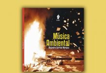 La música que viaja en las palabras, sobre el libro «Música ambiental» de Alejandro Garrido Márquez (Chile)