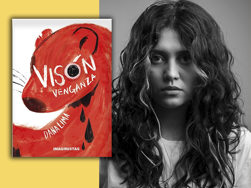 Dana Lima: «Cuando una escribe, recolecta»