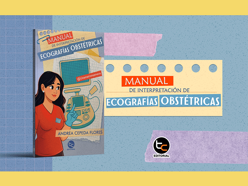 Matrona Andrea Cepeda Flores lanza segunda edición de exitoso manual para transformar la conducta clínica a través de la ecografía
